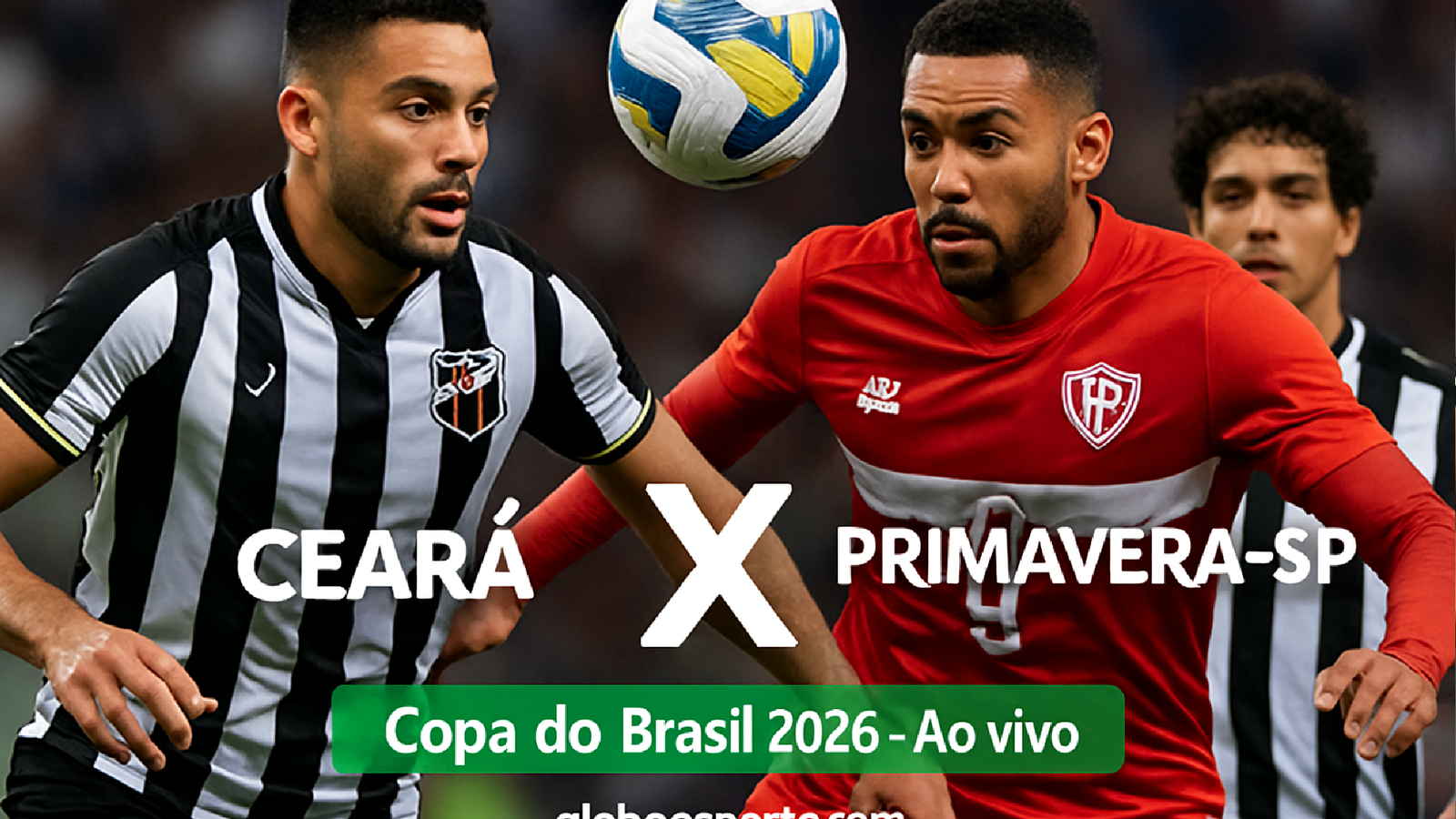 Ceará e Primavera-SP: Confronto Épico na Copa do Brasil 2026
