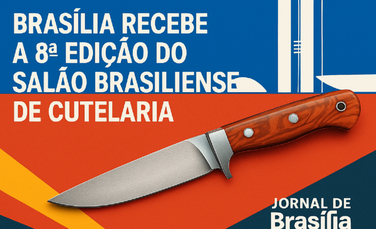 Brasília Celebra o Salão de Cutelaria 2023
