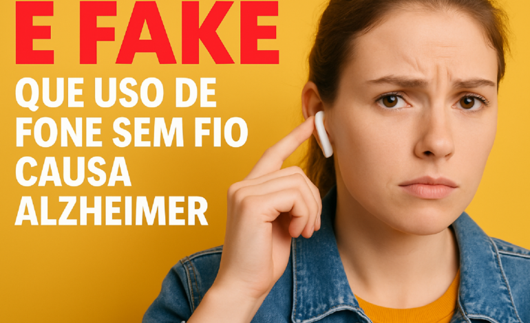 Uso de fone sem fio NÃO causa Alzheimer